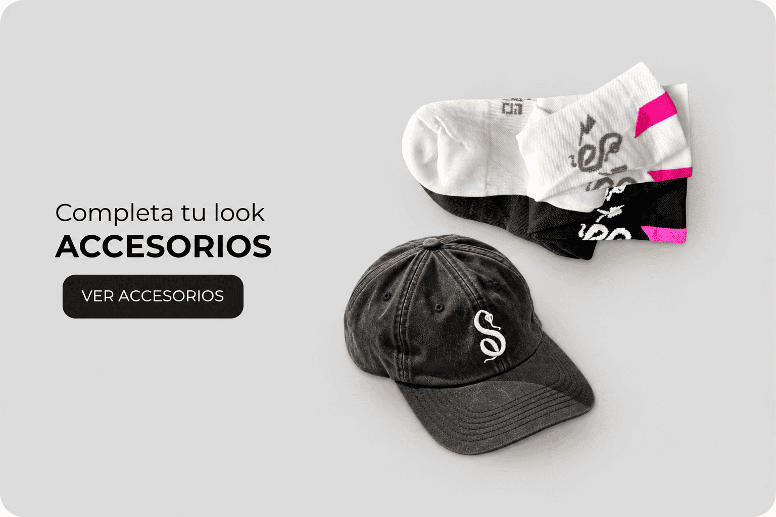 Completa tu look. Accesorios. Ver accesorios.